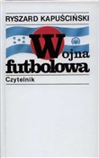 Wojna futb... - Ryszard Kapuściński -  foreign books in polish 