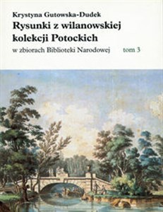 Obrazek Rysunki z wilanowskiej kolekcji Potockich w zbiorach Biblioteki Narodowej