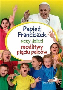 Picture of Papież Franciszek uczy dzieci modlitwy...