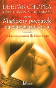 Obrazek Magiczny początek zaczarowane życie Holistyczny poradnik dla kobiet w ciąży