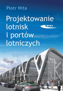 Picture of Projektowanie lotnisk i portów lotniczych