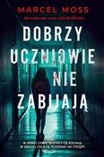 Książka : Dobrzy ucz... - Marcel Moss