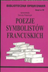 Picture of Biblioteczka opracowań Poezje symbolistów francuskich Zeszyt nr 59