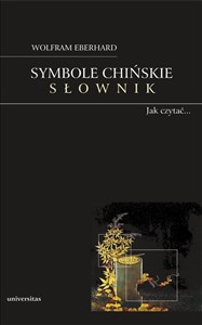Picture of Symbole chińskie. Słownik. Obrazkowy język Chińczyków