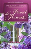 Książka : Powrót do ... - Katarzyna Michalak