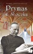 Prymas w S... - Paweł Zuchniewicz -  foreign books in polish 