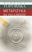 polish book : Metafizyka... - Barbara Toporska