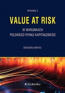 Picture of Value at Risk w warunkach polskiego rynku kapitałowego