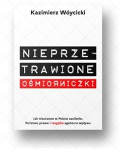 Picture of Nieprzetrawione ośmiorniczki Jak niszczono w Polsce zaufanie. Państwo Prawa i rosyjska agentura wpływu