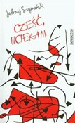 Cześć ucie... - Jędrzej Szymański -  books from Poland