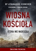 Wiosna Koś... - Athanasius Schneider, Paweł Lisicki -  books from Poland