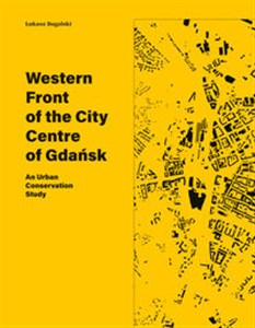 Picture of Western Front of the City Centre of Gdańsk An Urban Conservation Study