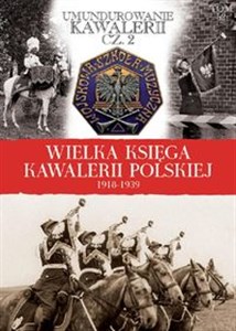 Picture of Wielka Księga Kawalerii Polskiej 1918-1939