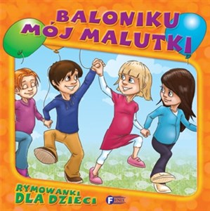 Picture of Rymowanki dla dzieci Baloniku mój malutki