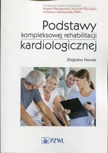 Picture of Podstawy kompleksowej rehabilitacji kardiologicznej