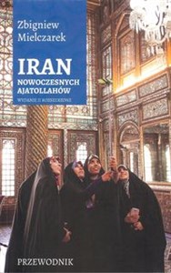 Obrazek Iran nowoczesnych Ajatollahów