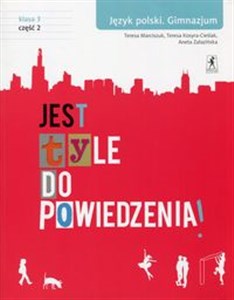 Picture of Jest tyle do powiedzenia 3 Język polski Podręcznik Część 2 Gimnazjum