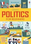 Zobacz : Politics f... - Alex Frith, Rosie Hore, Louie Stowell