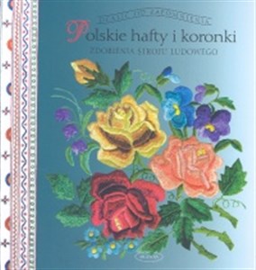 Picture of Polskie hafty i koronki + CD Zdobienia stroju ludowego