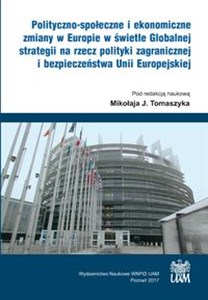 Picture of Polityczno-społeczne i ekonomiczne zmiany w Europie w świetle Globalnej strategii