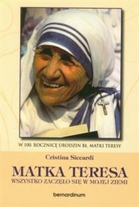 Picture of Matka Teresa Wszystko zaczęło się w mojej ziemi