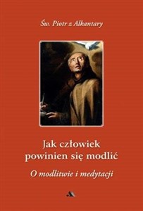 Obrazek Jak człowiek powinien się modlić?