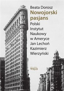 Picture of Nowojorski pasjans Polski Instytut Naukowy w Ameryce. Jan Lechoń. Kazimierz Wierzyński