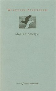 Obrazek Stąd do Ameryki i inne utwory dramatyczne