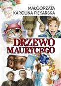 Drzewo Mau... - Małgorzata Karolina Piekarska -  books from Poland
