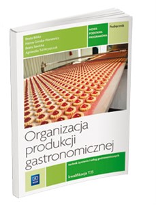 Picture of Organizacja produkcji gastronomicznej Podręcznik Kwalifikacja T.15..2