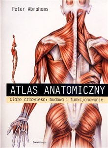 Obrazek Atlas anatomii Ciało człowieka: budowa i funkcjonowanie