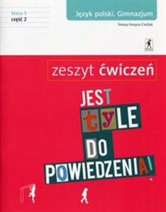Picture of Jest tyle do powiedzenia 3 Język polski Zeszyt ćwiczeń Część 2 Gimnazjum