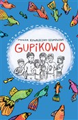 Polska książka : Gupikowo - Monika Kowaleczko-Szumowska
