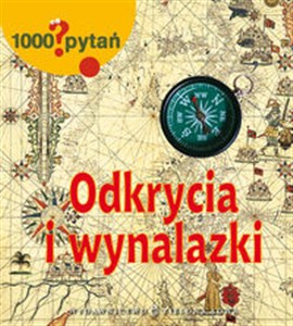 Picture of 1000 pytań Odkrycia i wynalazki