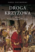 polish book : Droga Krzy... - Paweł Piotrowski