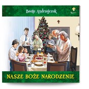 Polska książka : Nasze Boże... - Beata Andrzejczuk