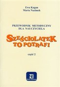 Sześciolat... - Ewa Kagan, Marta Nazimek -  Polish Bookstore 