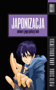 Obrazek Japonizacja Anime i jego polscy fani