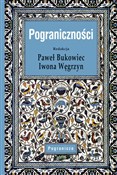 Książka : Pograniczn... - Paweł Bukowiec, Iwona Węgrzyn
