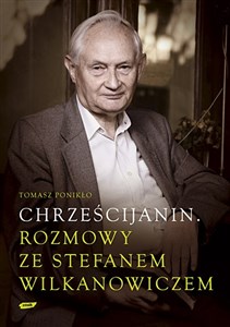 Picture of Chrześcijanin Rozmowy ze Stefanem Wilkanowiczem z płytą CD