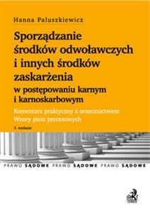 Obrazek Sporządzanie środków odwoławczych i innych środków zaskarżenia w postępowaniu karnym i karnoskarbowy