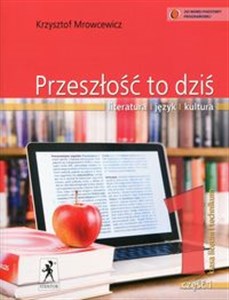 Picture of Przeszłość to dziś 1 Podręcznik Część 1 Literatura język kultura Szkoła ponadgimnazjalna