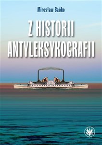 Picture of Z historii antyleksykografii