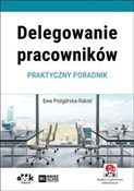 Delegowani... - Ewa Podgórska-Rakiel -  Książka z wysyłką do UK