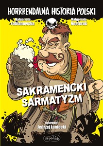 Picture of Sakramencki sarmatyzm. Horrrendalna historia Polski