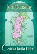 Córka król... - Lord Dunsany -  books from Poland