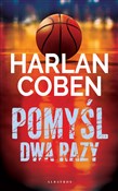 Zobacz : Pomyśl dwa... - Harlan Coben