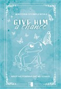 Give Him a... - Wiktoria Stemplewska -  books from Poland