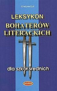 Obrazek Leksykon bohaterów literackich dla szkół średnich