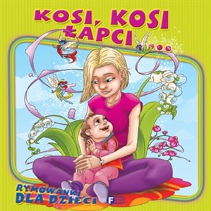 Picture of Rymowanki dla dzieci Kosi Kosi Łapci